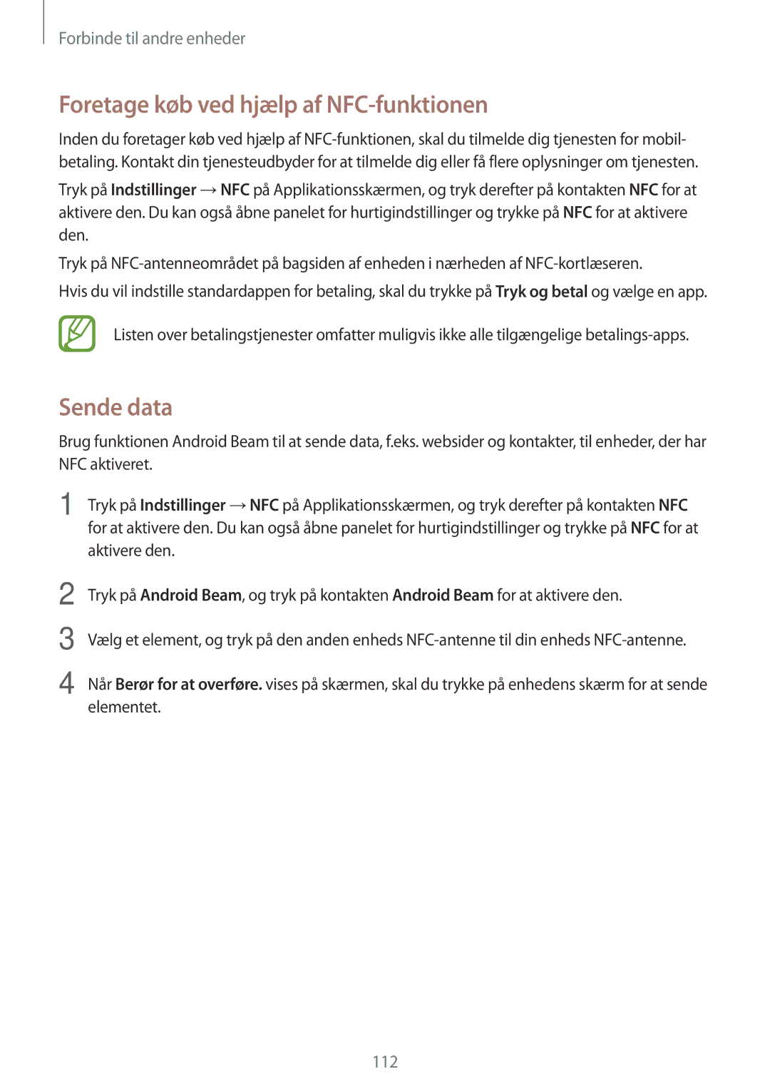 Samsung SM-G870FTSATEN, SM-G870FTSANEE, SM-G870FDGANEE manual Foretage køb ved hjælp af NFC-funktionen, Sende data 