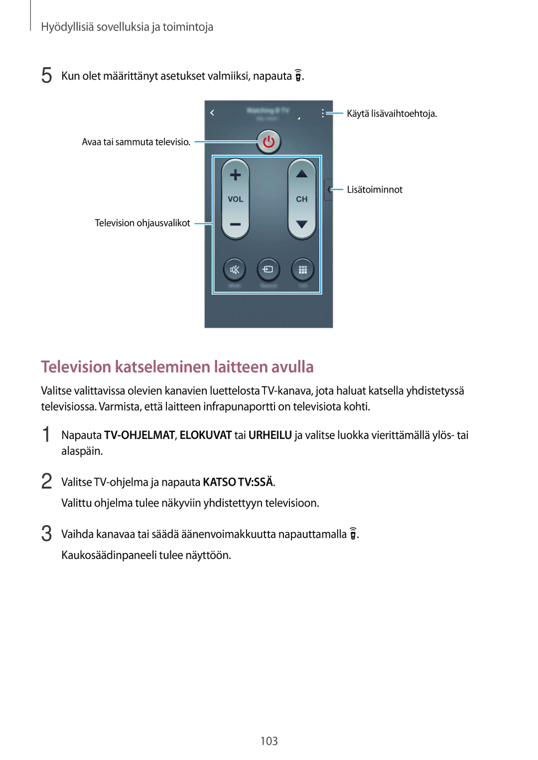 Samsung SM-G870FTSATEN, SM-G870FTSANEE, SM-G870FDGANEE manual Television katseleminen laitteen avulla 