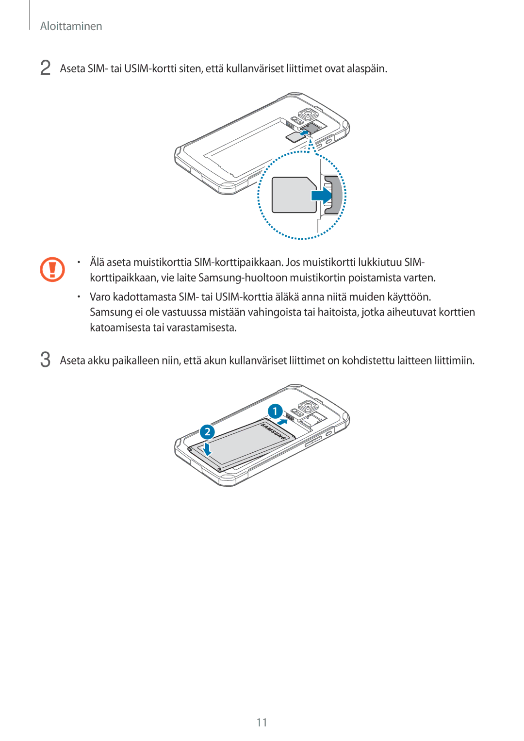 Samsung SM-G870FDGANEE, SM-G870FTSANEE, SM-G870FTSATEN manual Aloittaminen 