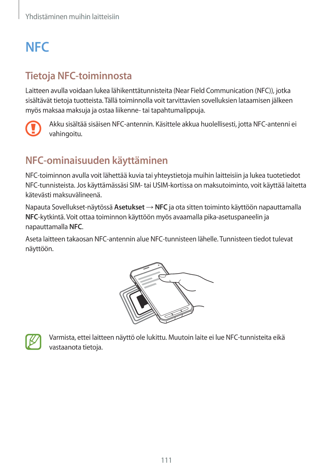 Samsung SM-G870FTSANEE, SM-G870FTSATEN, SM-G870FDGANEE manual Tietoja NFC-toiminnosta, NFC-ominaisuuden käyttäminen 