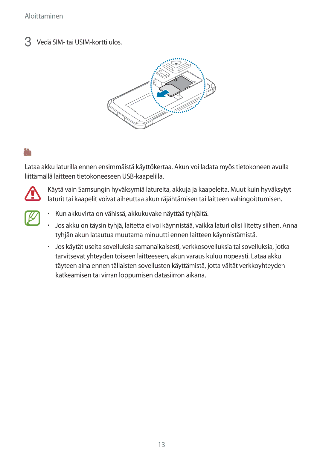 Samsung SM-G870FTSATEN, SM-G870FTSANEE, SM-G870FDGANEE manual Akun lataaminen, Vedä SIM- tai USIM-kortti ulos 