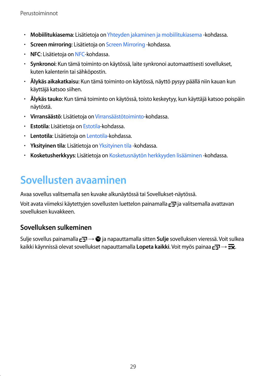 Samsung SM-G870FDGANEE, SM-G870FTSANEE, SM-G870FTSATEN manual Sovellusten avaaminen, Sovelluksen sulkeminen 