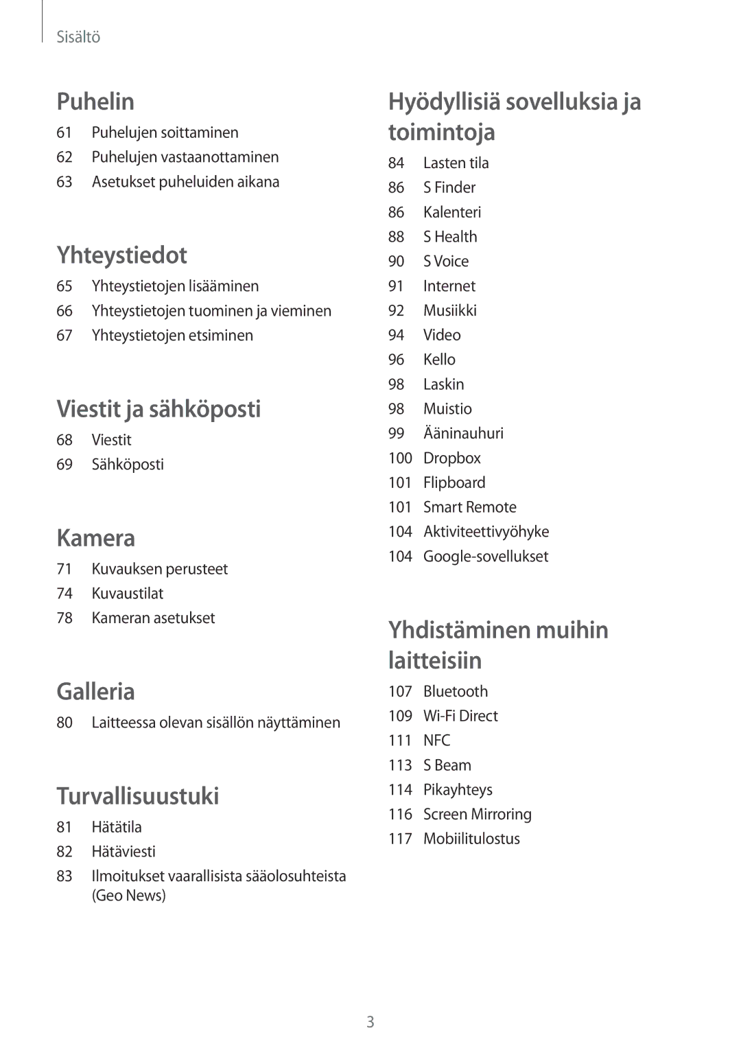 Samsung SM-G870FTSANEE, SM-G870FTSATEN manual Viestit 69 Sähköposti, Kuvauksen perusteet Kuvaustilat Kameran asetukset 