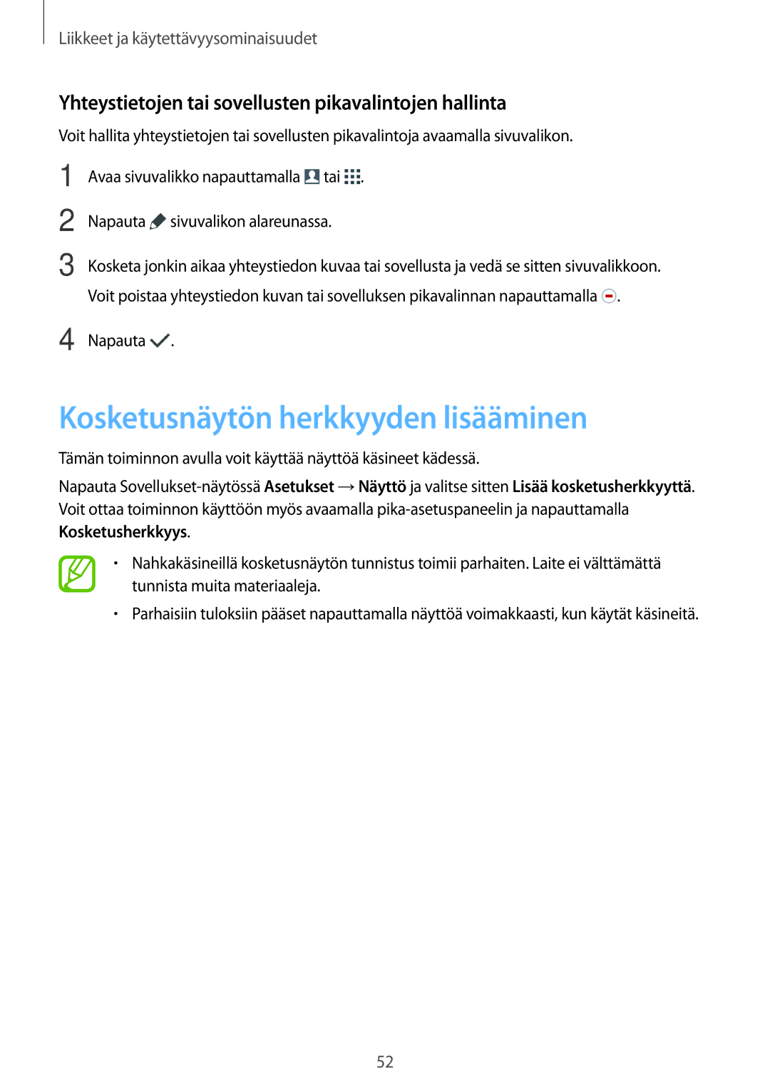 Samsung SM-G870FTSATEN manual Kosketusnäytön herkkyyden lisääminen, Yhteystietojen tai sovellusten pikavalintojen hallinta 