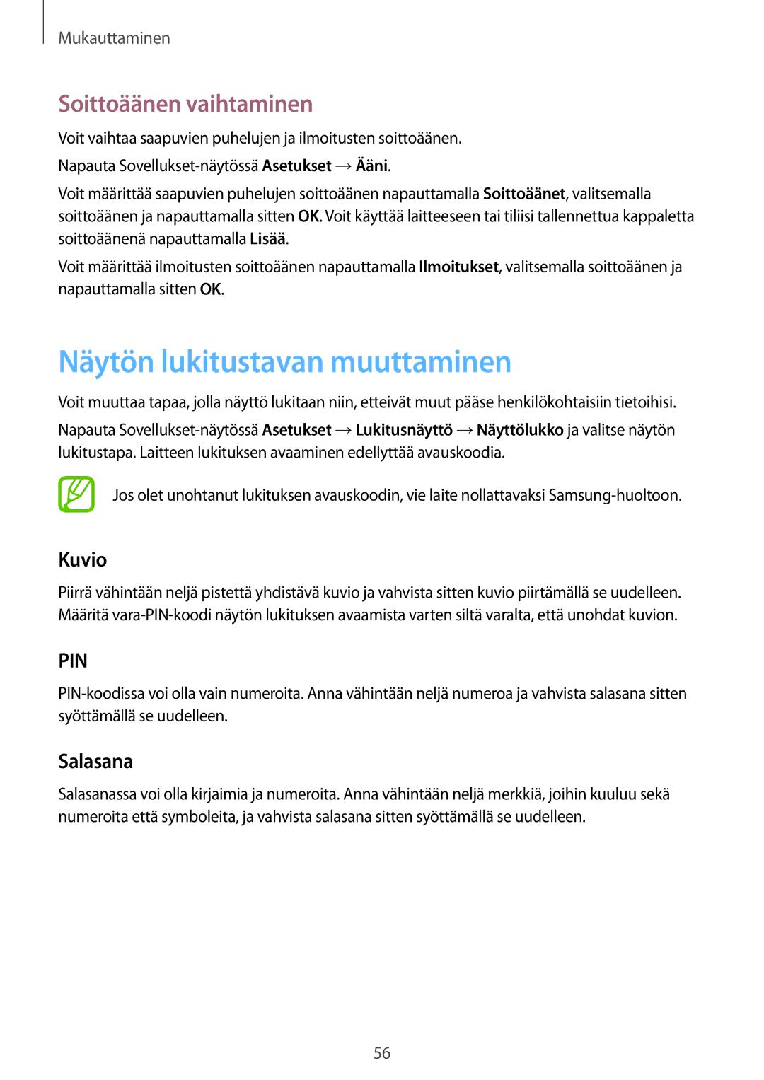 Samsung SM-G870FDGANEE, SM-G870FTSANEE manual Näytön lukitustavan muuttaminen, Soittoäänen vaihtaminen, Kuvio, Salasana 