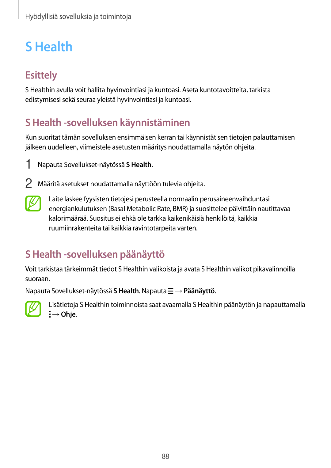 Samsung SM-G870FTSATEN manual Esittely, Health -sovelluksen käynnistäminen, Health -sovelluksen päänäyttö, →Ohje 