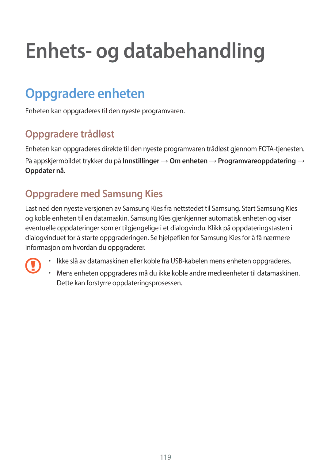 Samsung SM-G870FDGANEE Enhets- og databehandling, Oppgradere enheten, Oppgradere trådløst, Oppgradere med Samsung Kies 