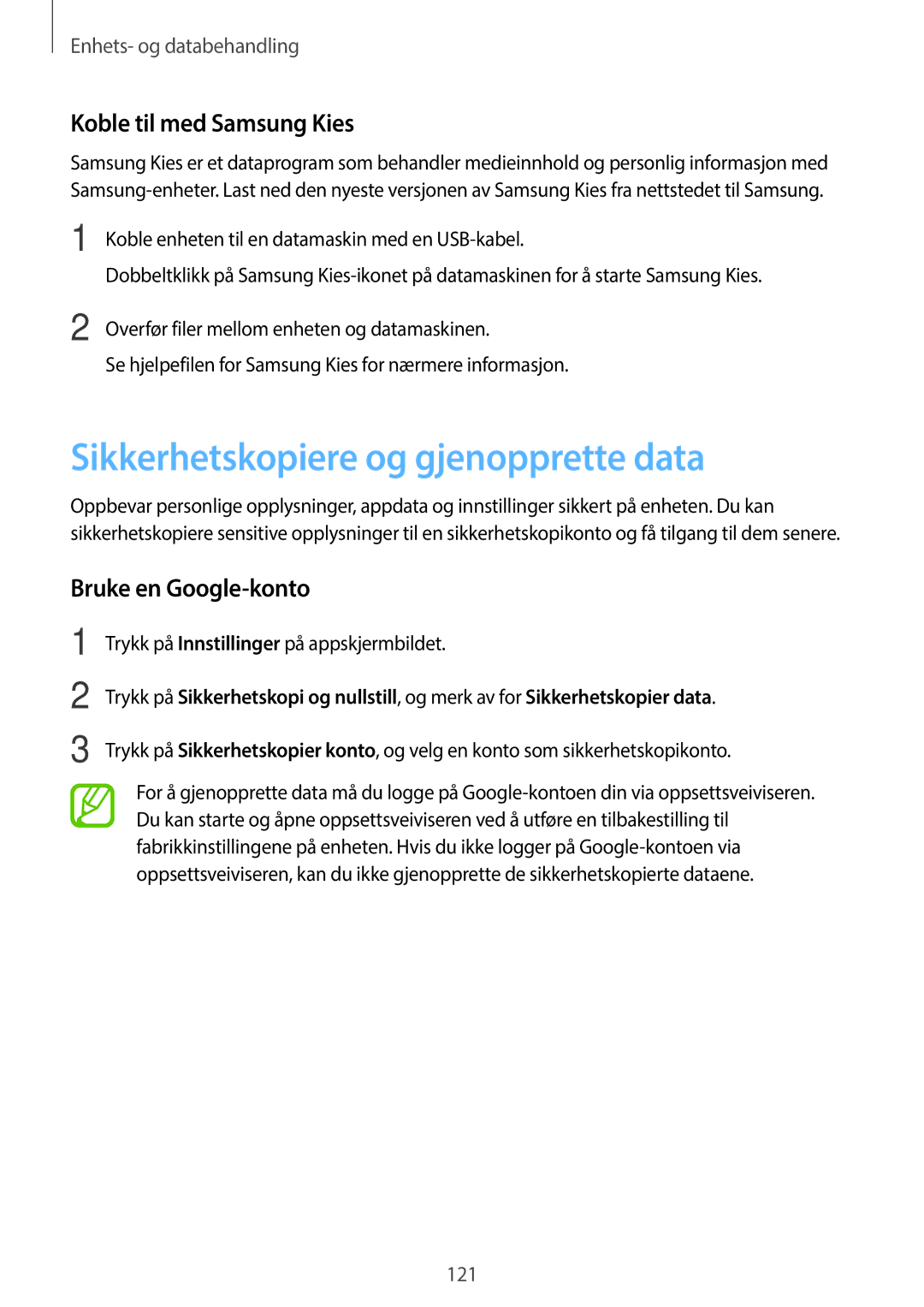 Samsung SM-G870FTSATEN manual Sikkerhetskopiere og gjenopprette data, Koble til med Samsung Kies, Bruke en Google-konto 