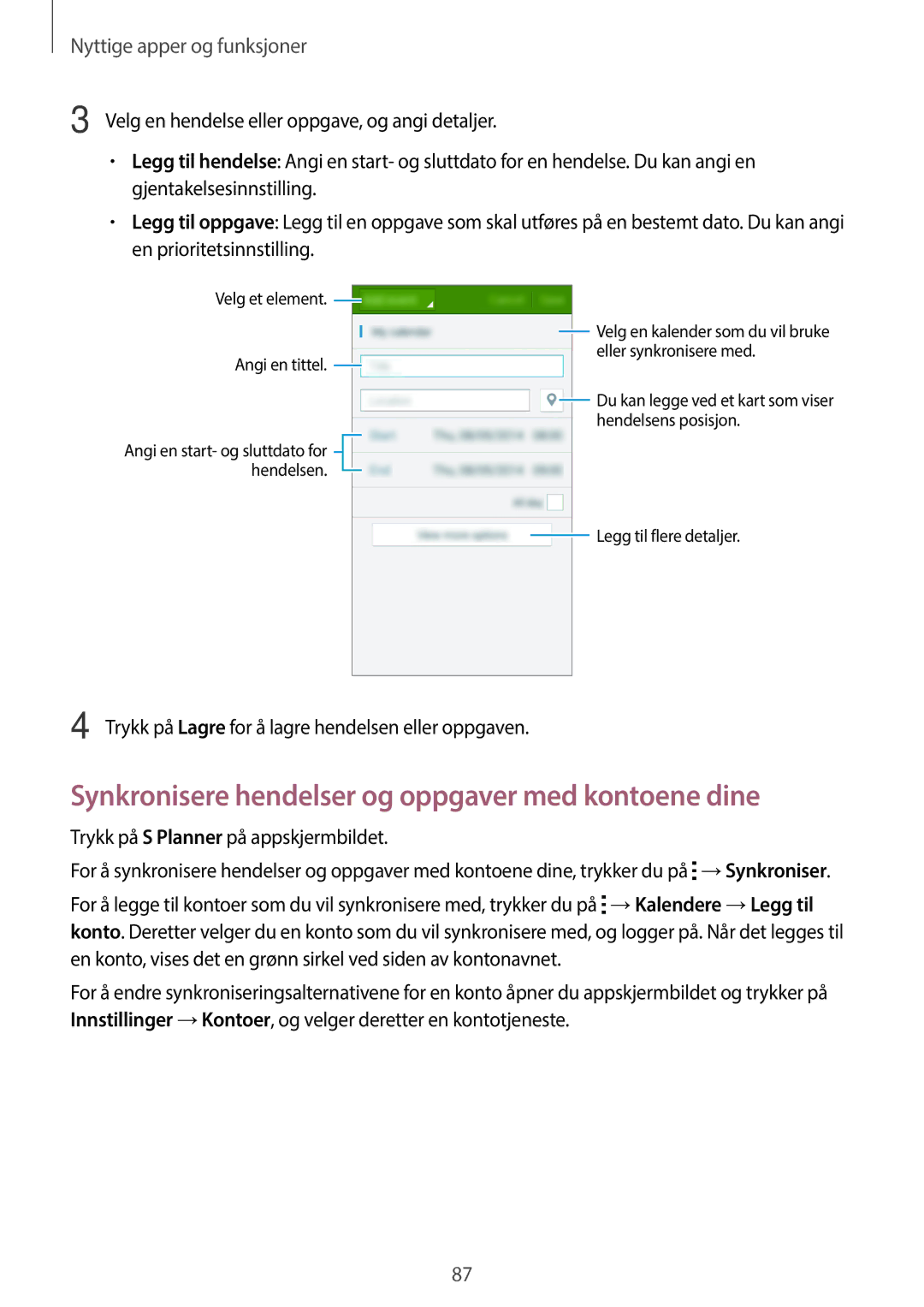 Samsung SM-G870FTSANEE manual Synkronisere hendelser og oppgaver med kontoene dine, Trykk på S Planner på appskjermbildet 