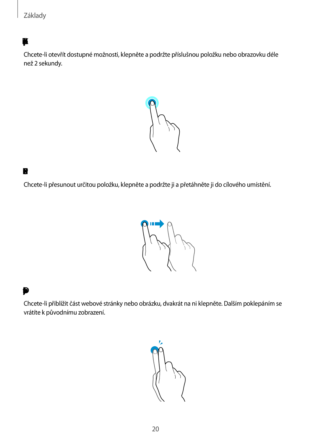 Samsung SM-G870FTSAATO, SM-G870FTSAPHN, SM-G870FTSAAUT, SM-G870FDGAATO manual Klepnutí a podržení, Přetažení, Dvojité klepnutí 