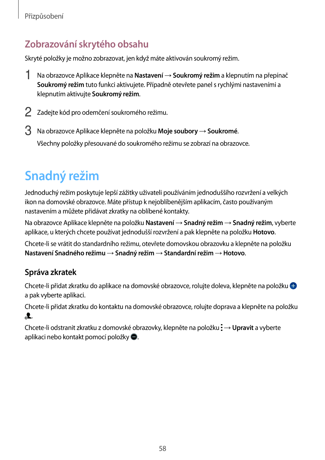 Samsung SM-G870FDGAATO, SM-G870FTSAPHN, SM-G870FTSAAUT manual Snadný režim, Zobrazování skrytého obsahu, Správa zkratek 