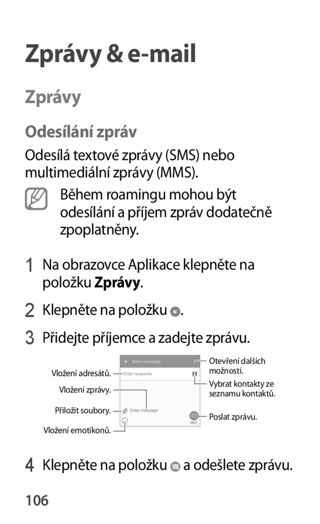 Samsung SM-G870FTSAAUT, SM-G870FTSAPHN, SM-G870FDGAATO, SM-G870FDGAXEO, SM-G870FTSAXEH manual Zprávy, Odesílání zpráv, 106 