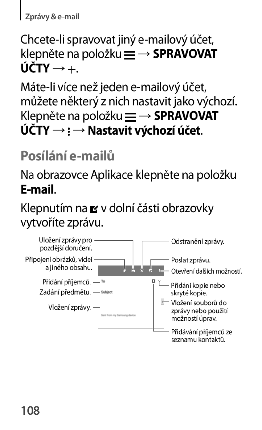 Samsung SM-G870FDGAXEO, SM-G870FTSAPHN manual Posílání e-mailů, Klepnutím na v dolní části obrazovky vytvoříte zprávu, 108 