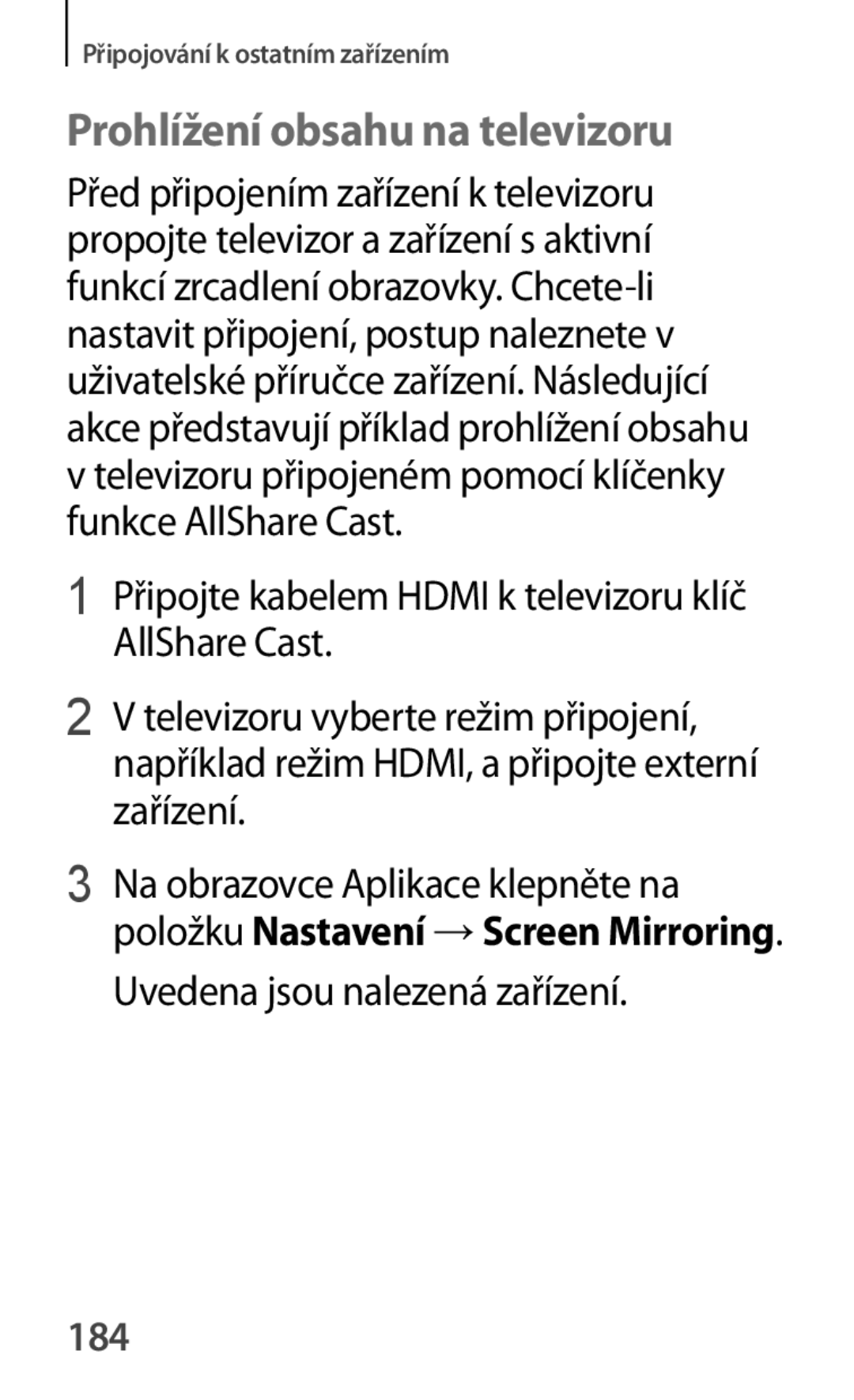 Samsung SM-G870FDGAATO, SM-G870FTSAPHN, SM-G870FTSAAUT Prohlížení obsahu na televizoru, Uvedena jsou nalezená zařízení, 184 