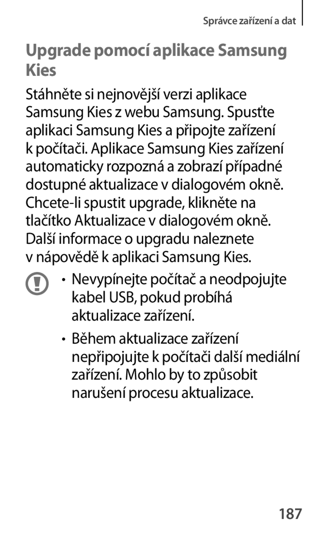 Samsung SM-G870FDGAXEH, SM-G870FTSAPHN manual Upgrade pomocí aplikace Samsung Kies, Nápovědě k aplikaci Samsung Kies, 187 