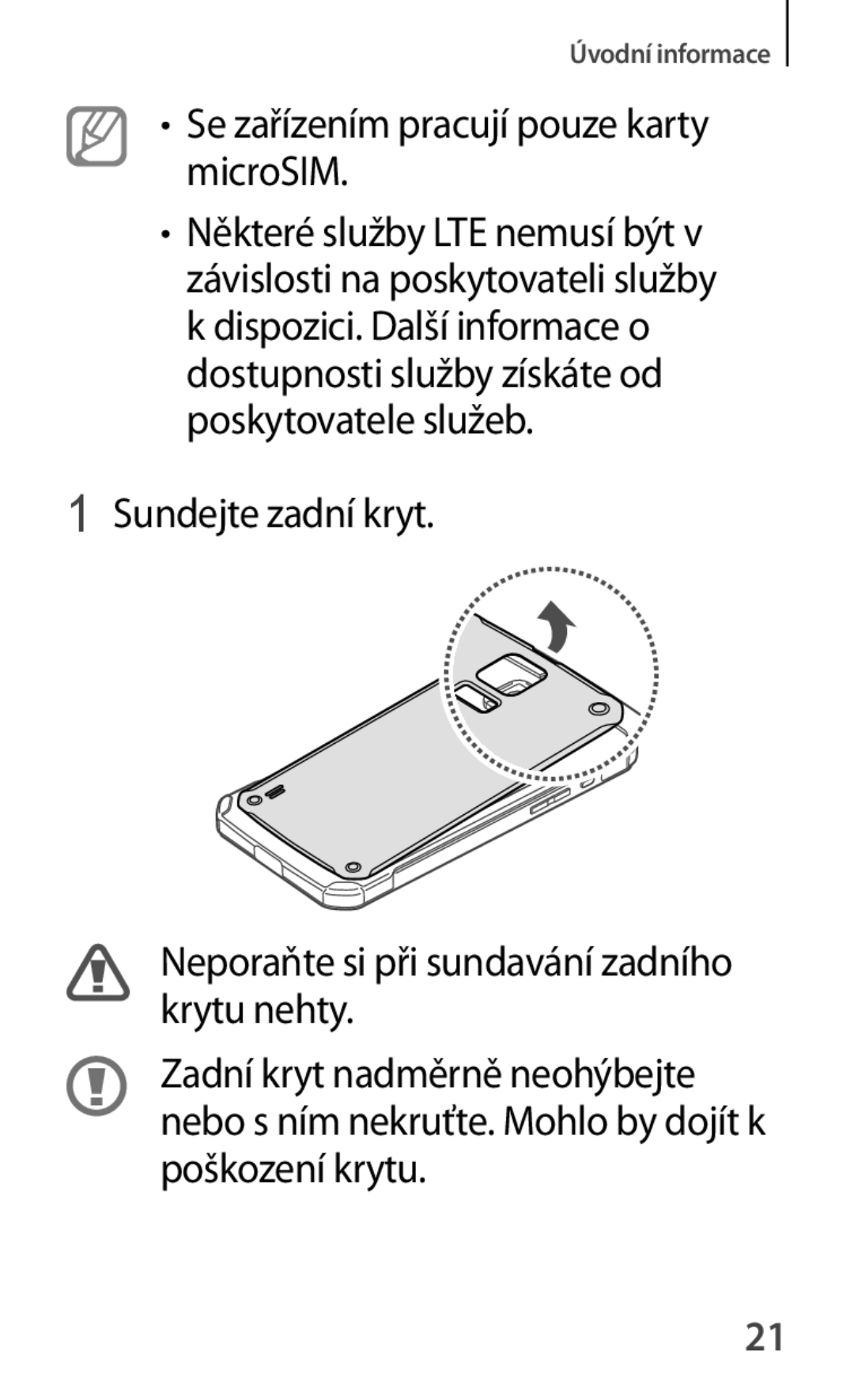 Samsung SM-G870FTSAPHN, SM-G870FTSAAUT, SM-G870FDGAATO, SM-G870FDGAXEO manual Se zařízením pracují pouze karty microSIM 