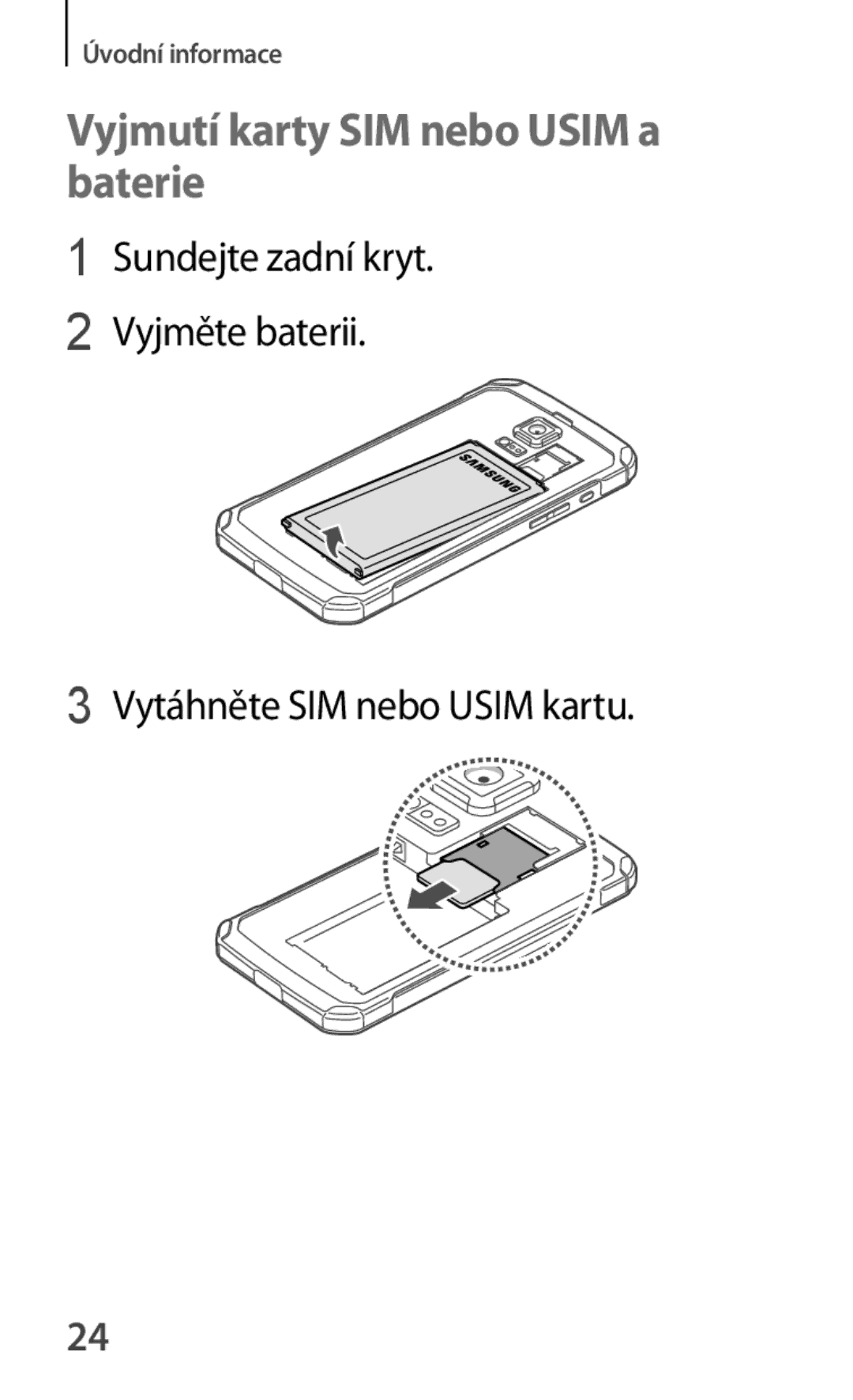 Samsung SM-G870FDGAXEO, SM-G870FTSAPHN, SM-G870FTSAAUT, SM-G870FDGAATO, SM-G870FTSAXEH Vyjmutí karty SIM nebo Usim a baterie 