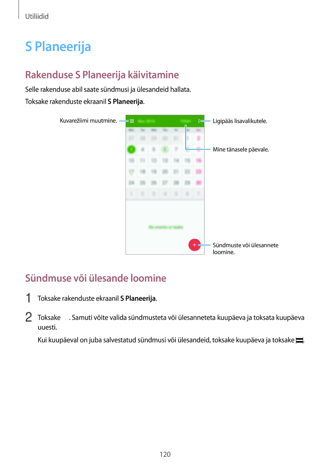 Samsung SM-G900FZDASEB, SM-G900FZWASEB manual Rakenduse S Planeerija käivitamine, Sündmuse või ülesande loomine 