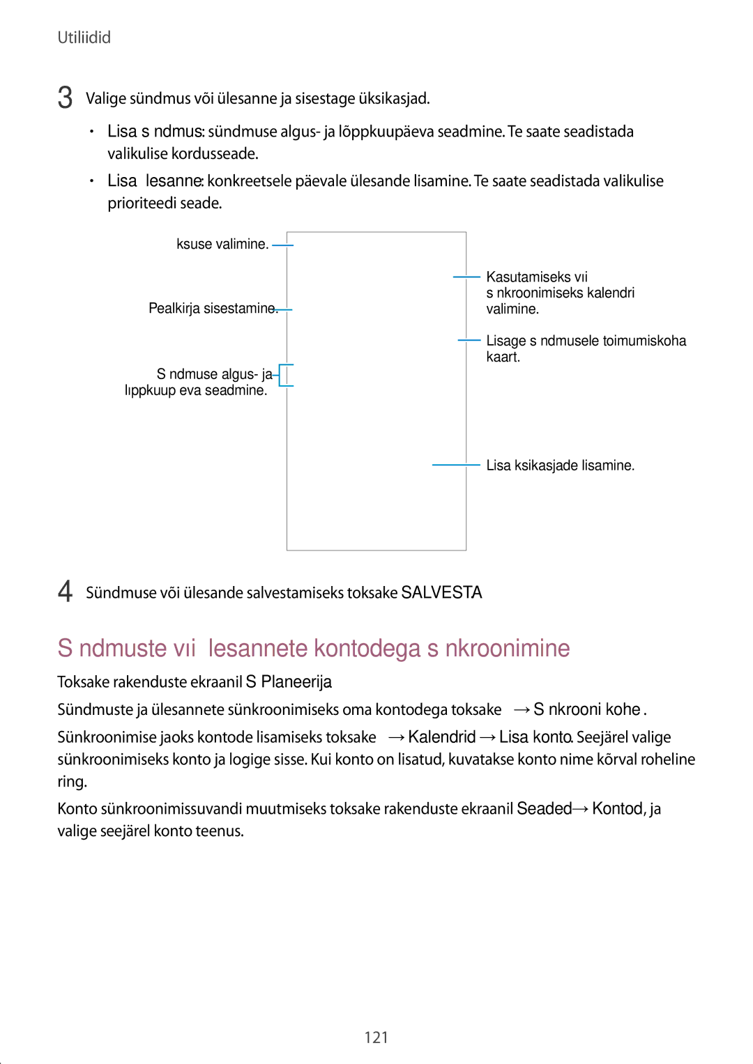 Samsung SM-G900FZWASEB, SM-G900FZDASEB, SM-G900FZKASEB, SM-G900FZBASEB manual Sündmuste või ülesannete kontodega sünkroonimine 