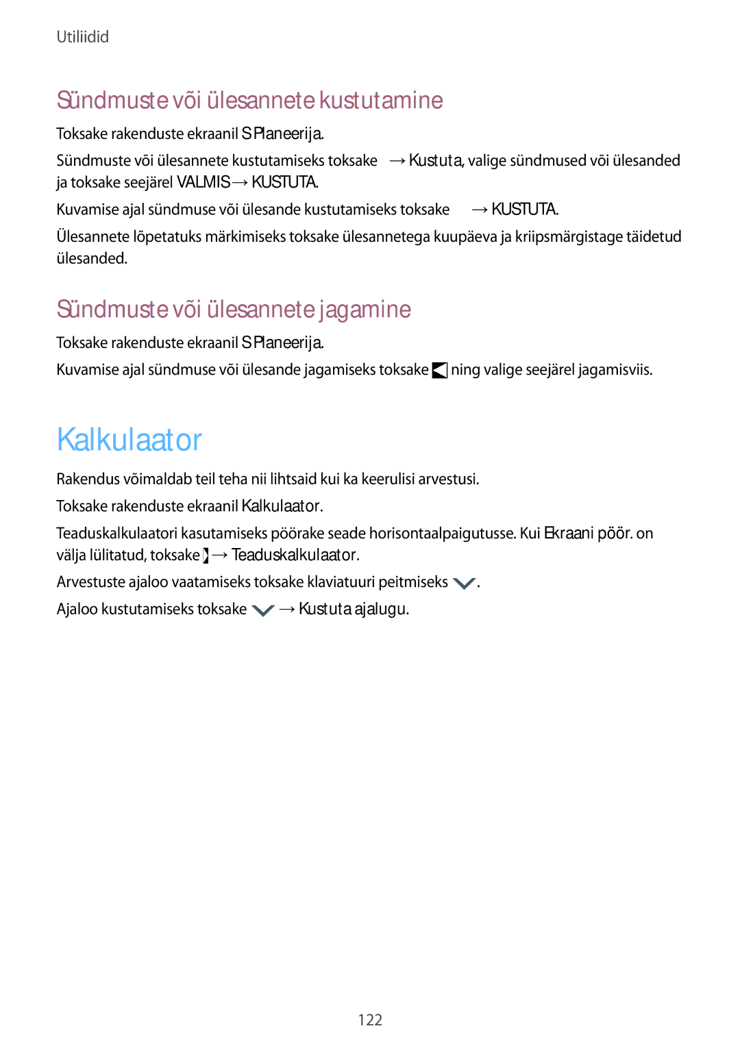 Samsung SM-G900FZKASEB manual Kalkulaator, Sündmuste või ülesannete kustutamine, Sündmuste või ülesannete jagamine 