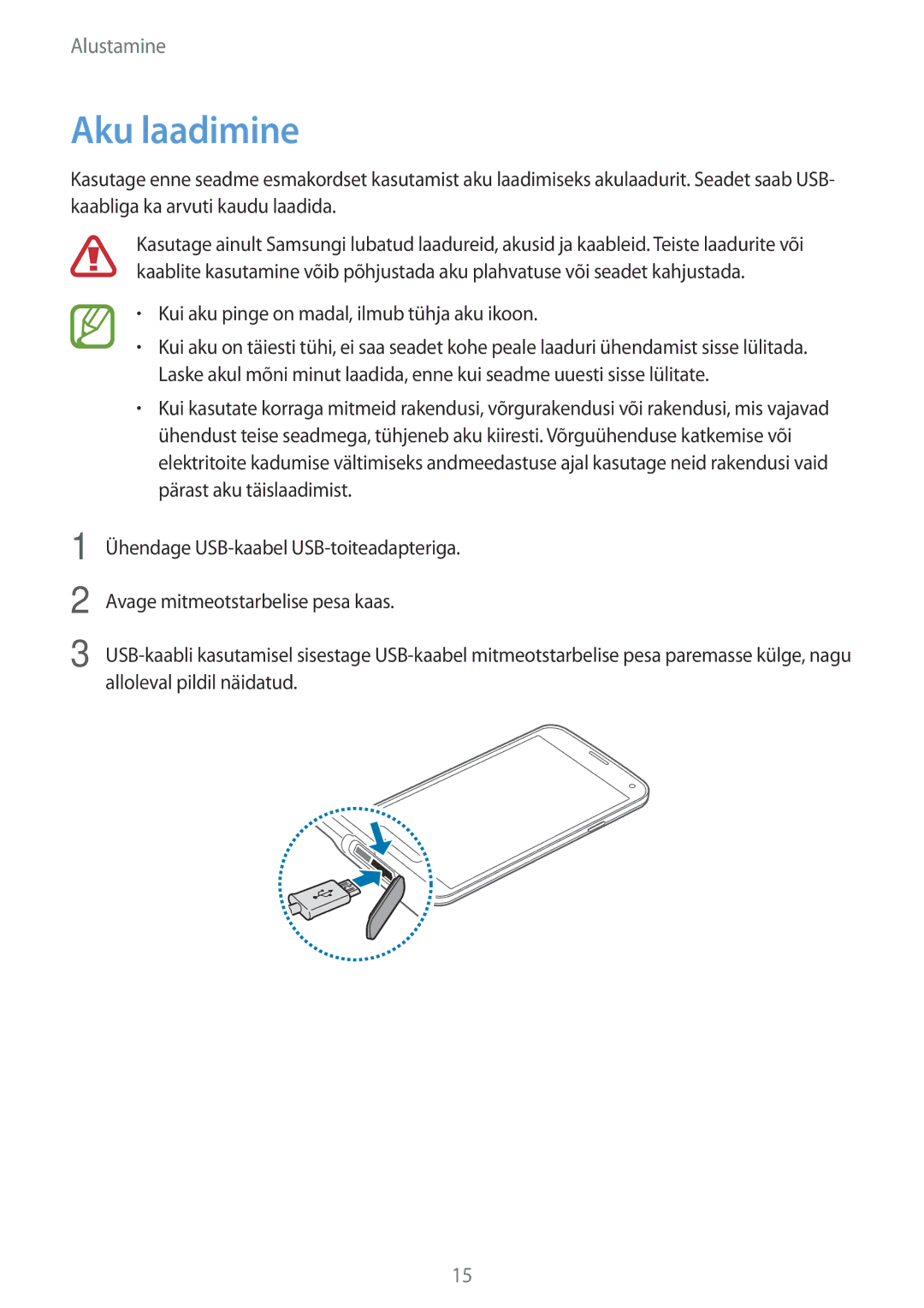 Samsung SM-G900FZBASEB, SM-G900FZDASEB, SM-G900FZWASEB manual Aku laadimine, Kui aku pinge on madal, ilmub tühja aku ikoon 