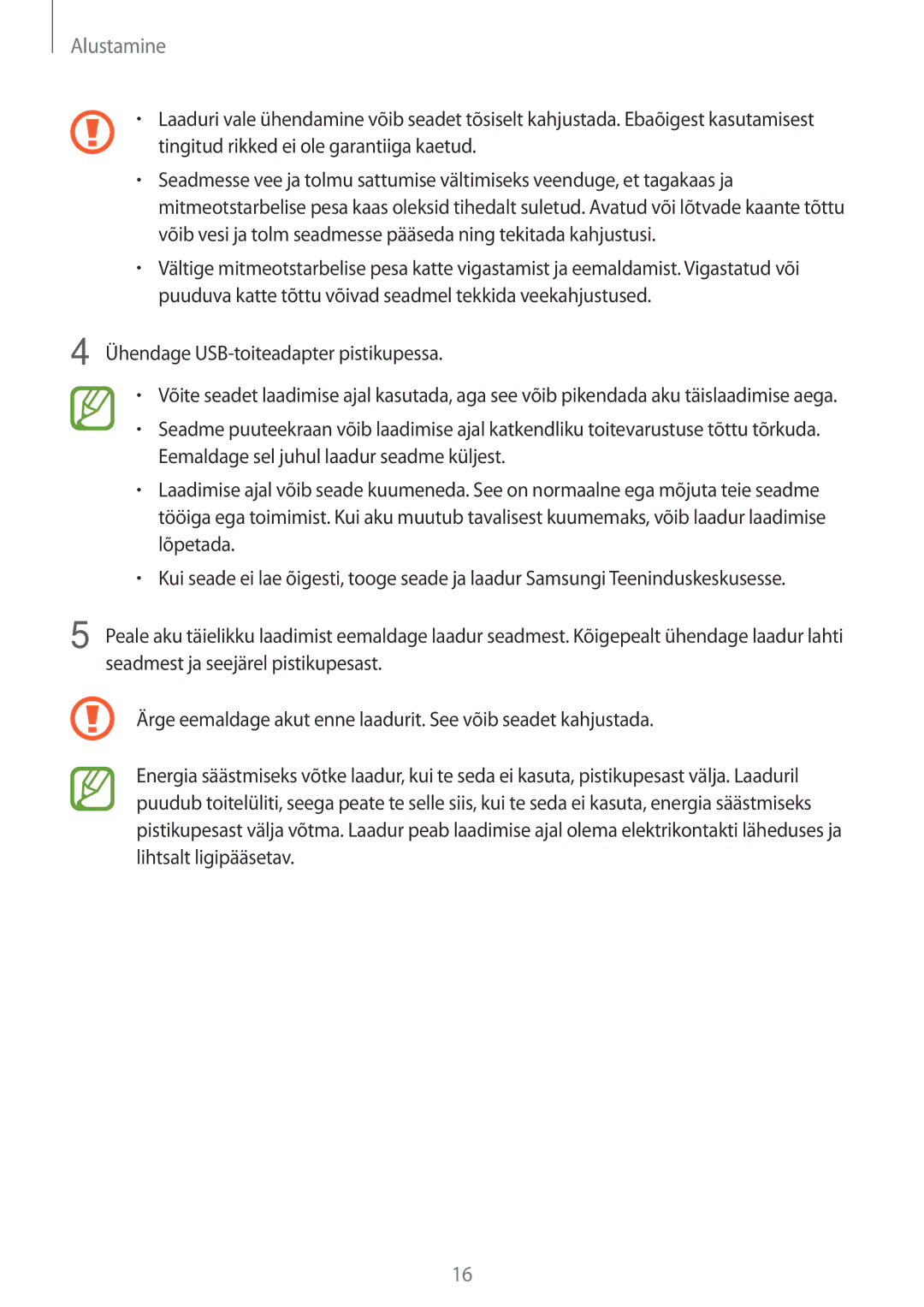 Samsung SM-G900FZDASEB, SM-G900FZWASEB, SM-G900FZKASEB, SM-G900FZBASEB manual Ühendage USB-toiteadapter pistikupessa 