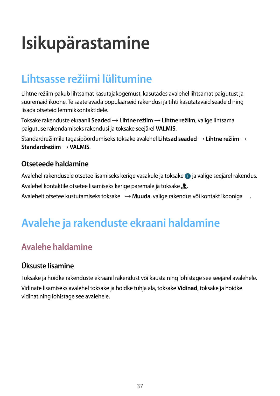 Samsung SM-G900FZWASEB manual Isikupärastamine, Lihtsasse režiimi lülitumine, Avalehe ja rakenduste ekraani haldamine 