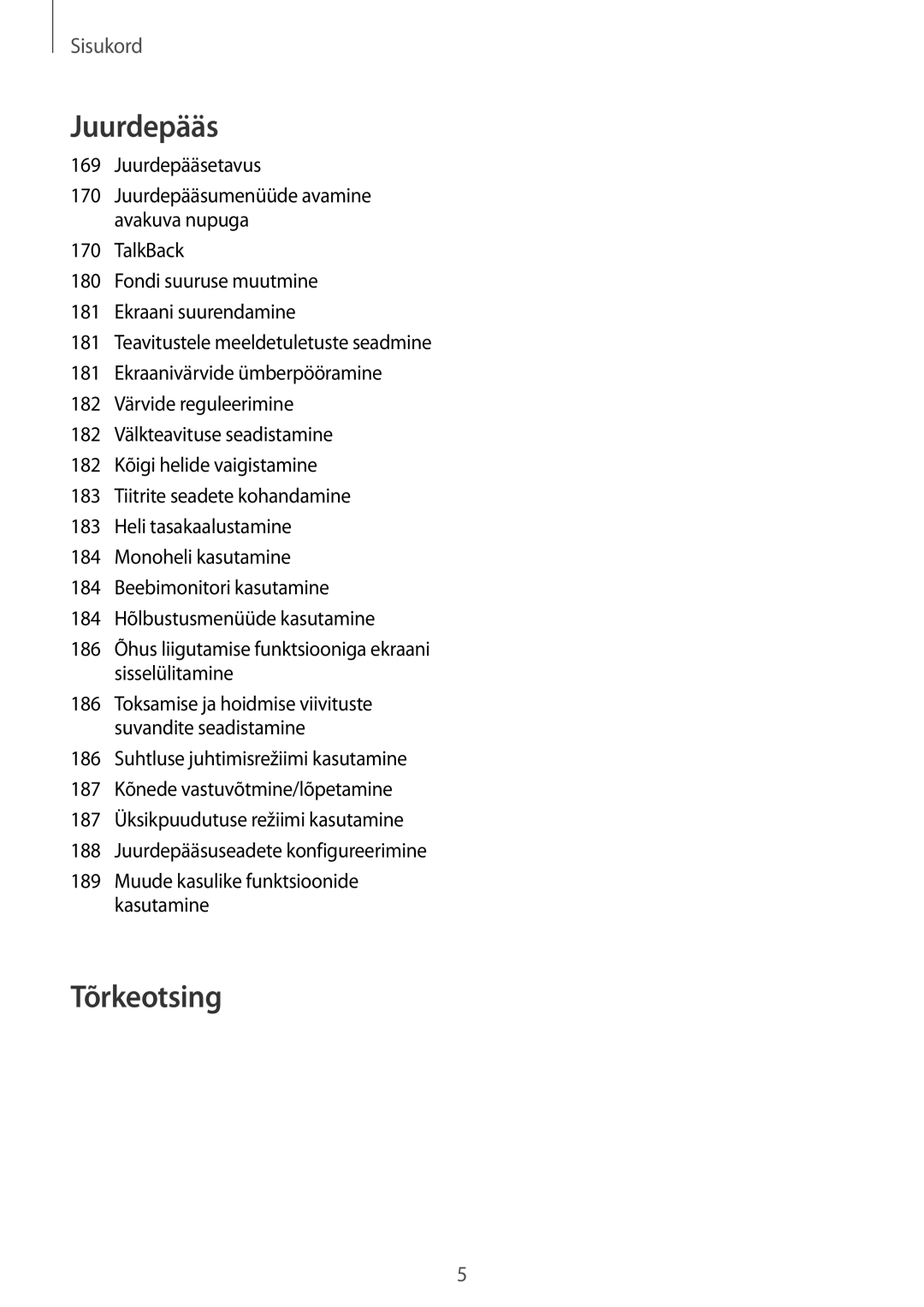 Samsung SM-G900FZWASEB, SM-G900FZDASEB, SM-G900FZKASEB, SM-G900FZBASEB manual Tõrkeotsing 