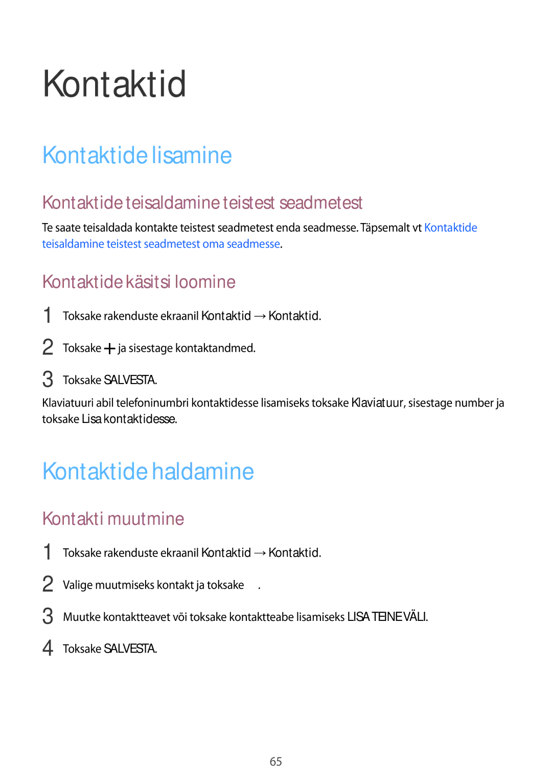 Samsung SM-G900FZWASEB, SM-G900FZDASEB, SM-G900FZKASEB, SM-G900FZBASEB manual Kontaktide lisamine, Kontaktide haldamine 