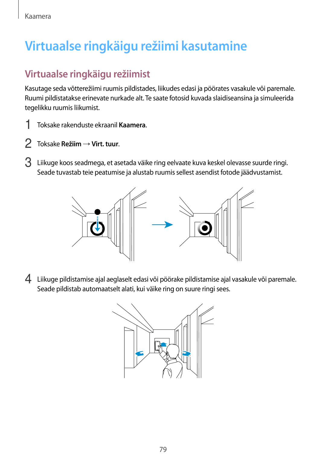 Samsung SM-G900FZBASEB Virtuaalse ringkäigu režiimi kasutamine, Virtuaalse ringkäigu režiimist, Toksake Režiim →Virt. tuur 