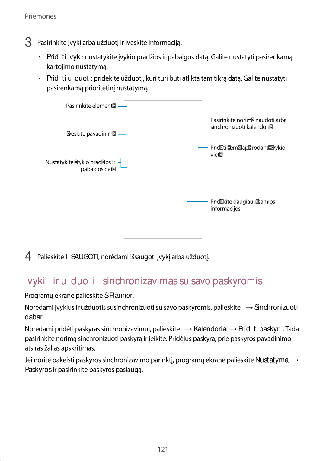 Samsung SM-G900FZWASEB, SM-G900FZDASEB, SM-G900FZKASEB manual Įvykių ir užduočių sinchronizavimas su savo paskyromis 