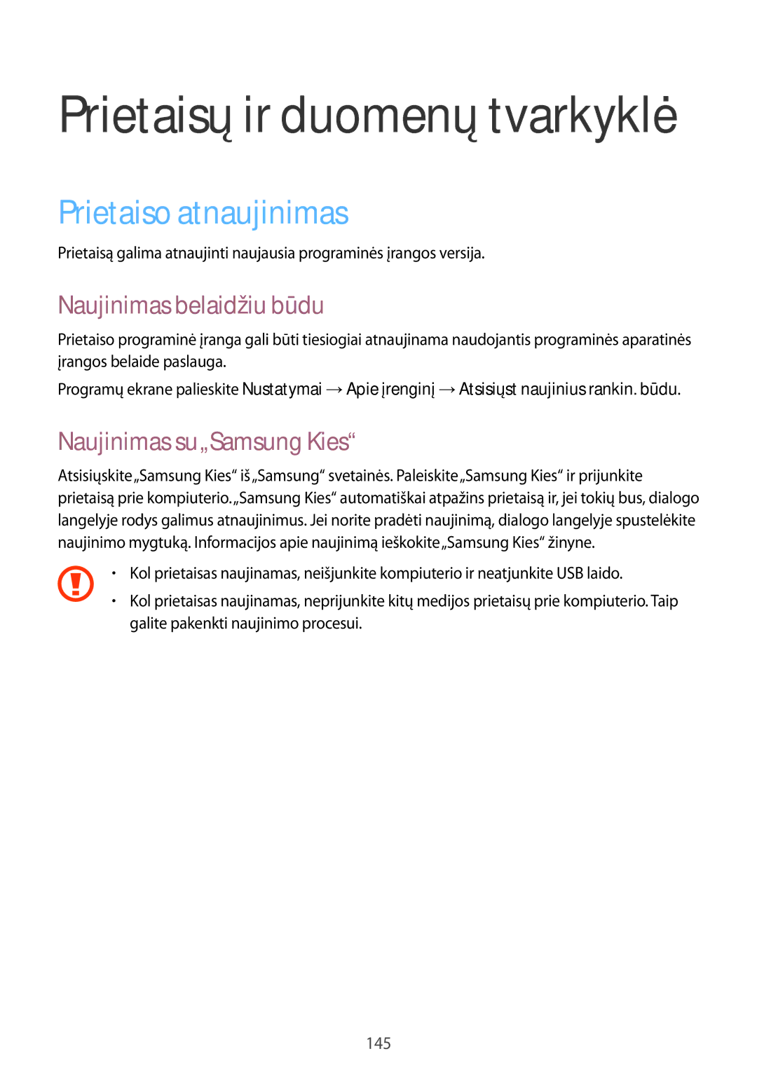 Samsung SM-G900FZWASEB, SM-G900FZDASEB manual Prietaiso atnaujinimas, Naujinimas belaidžiu būdu, Naujinimas su„Samsung Kies 