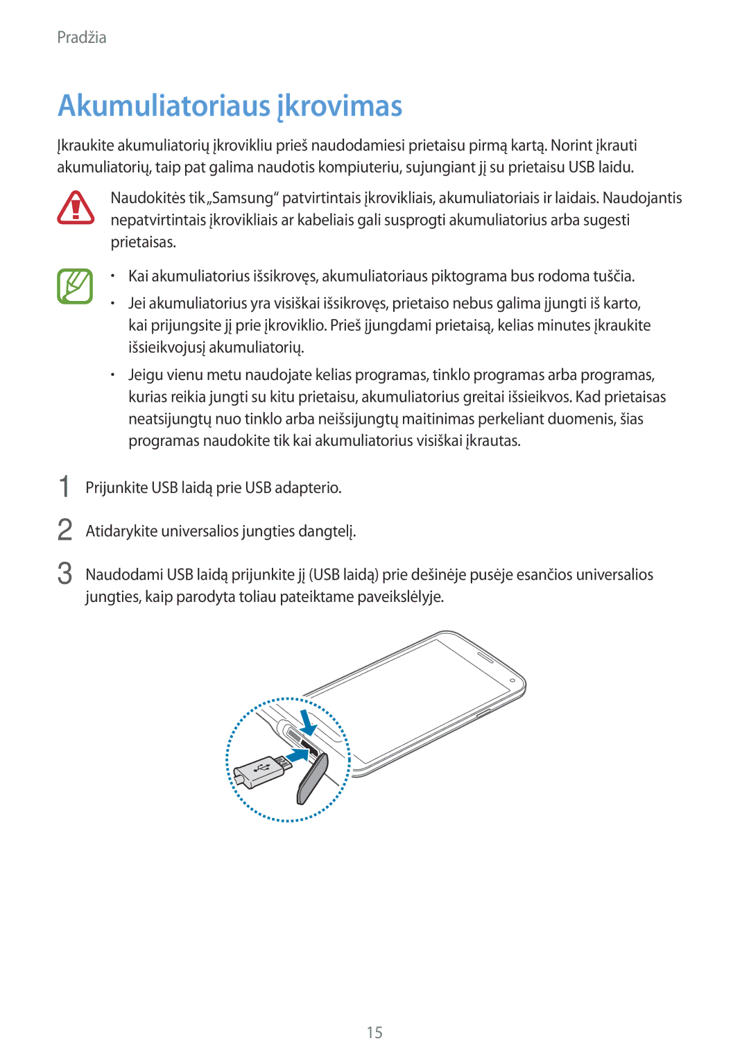 Samsung SM-G900FZBASEB, SM-G900FZDASEB, SM-G900FZWASEB, SM-G900FZKASEB manual Akumuliatoriaus įkrovimas 