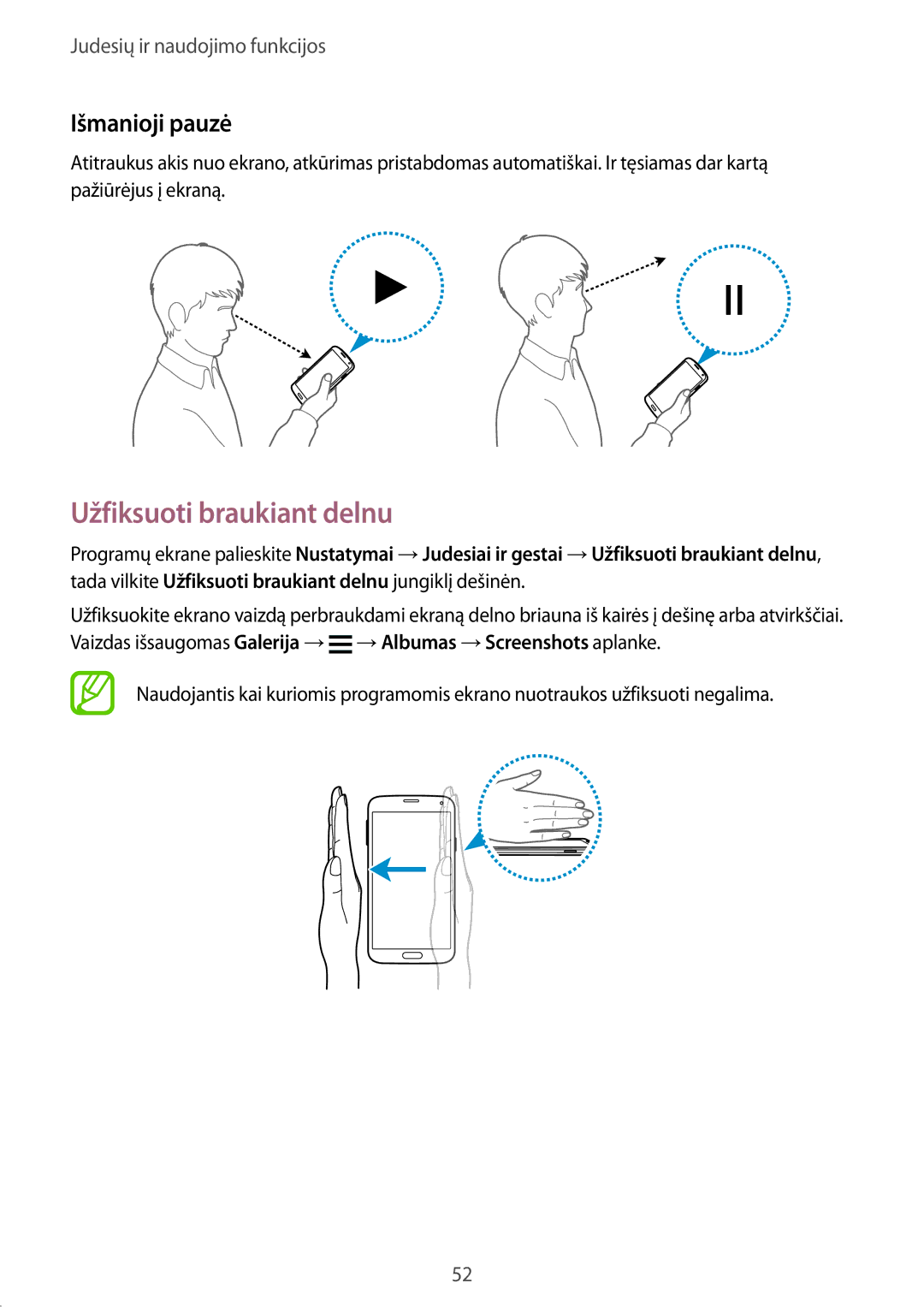 Samsung SM-G900FZDASEB, SM-G900FZWASEB, SM-G900FZKASEB, SM-G900FZBASEB manual Užfiksuoti braukiant delnu, Išmanioji pauzė 