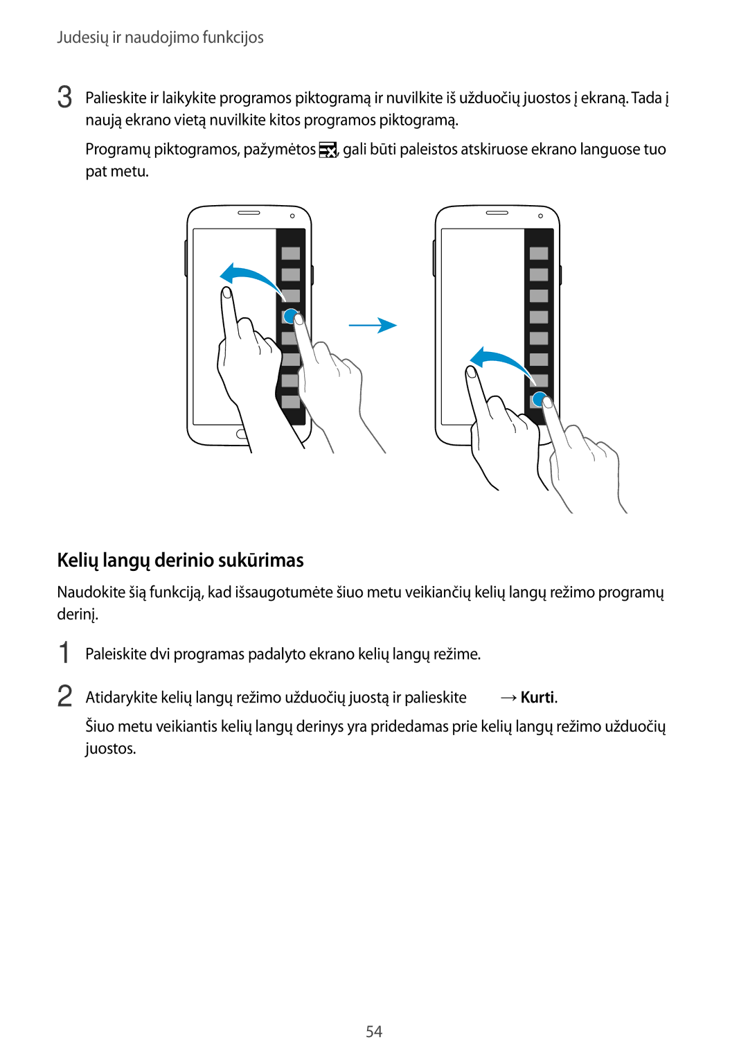 Samsung SM-G900FZKASEB, SM-G900FZDASEB, SM-G900FZWASEB, SM-G900FZBASEB manual Kelių langų derinio sukūrimas 