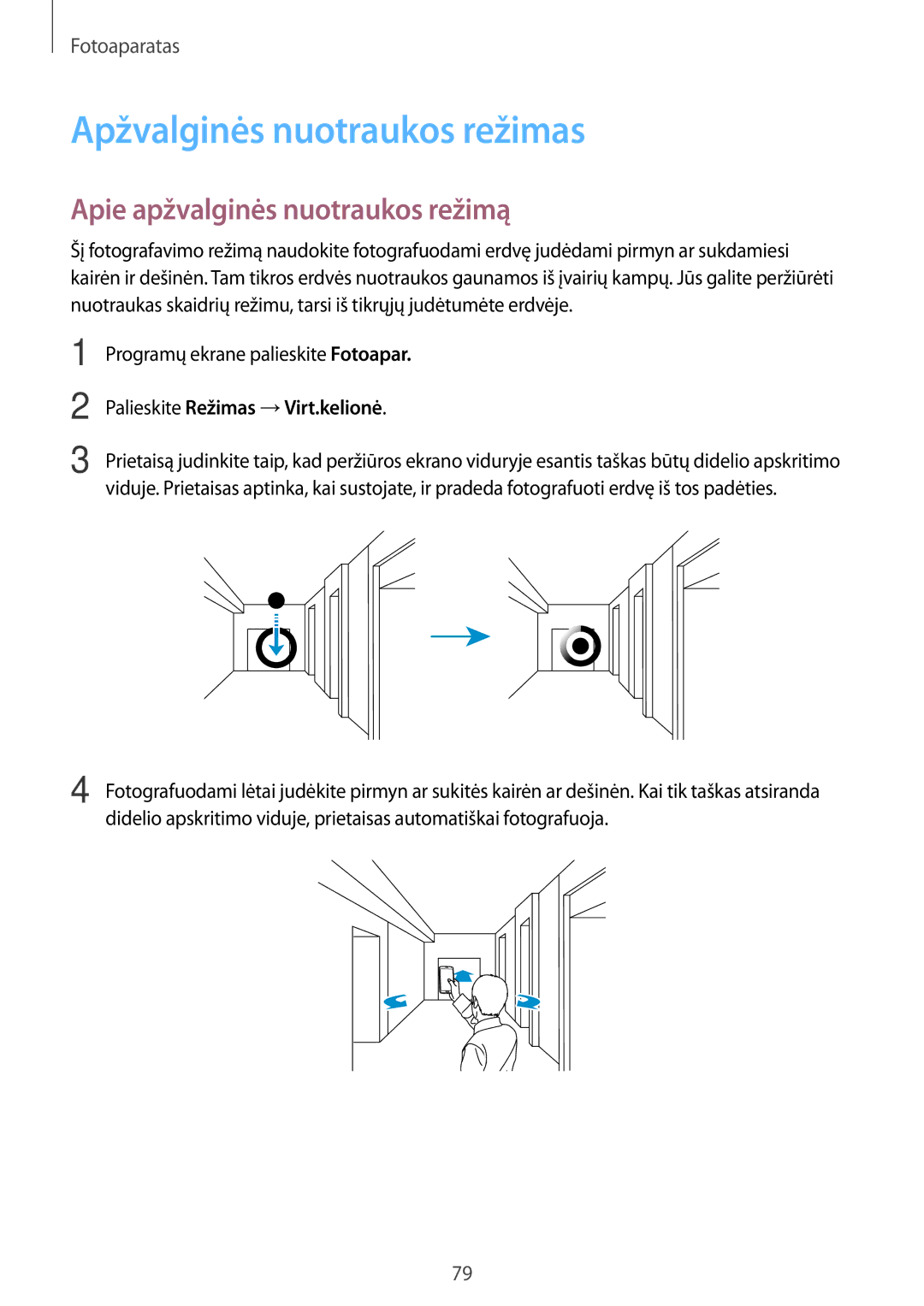 Samsung SM-G900FZBASEB, SM-G900FZDASEB, SM-G900FZWASEB Apžvalginės nuotraukos režimas, Apie apžvalginės nuotraukos režimą 