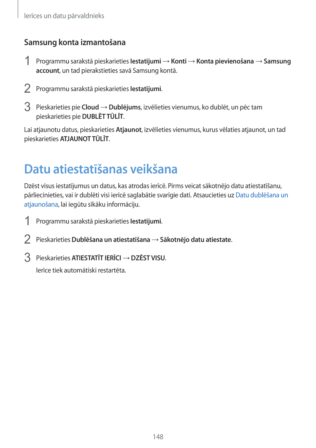Samsung SM-G900FZDASEB manual Datu atiestatīšanas veikšana, Samsung konta izmantošana, Ierīce tiek automātiski restartēta 