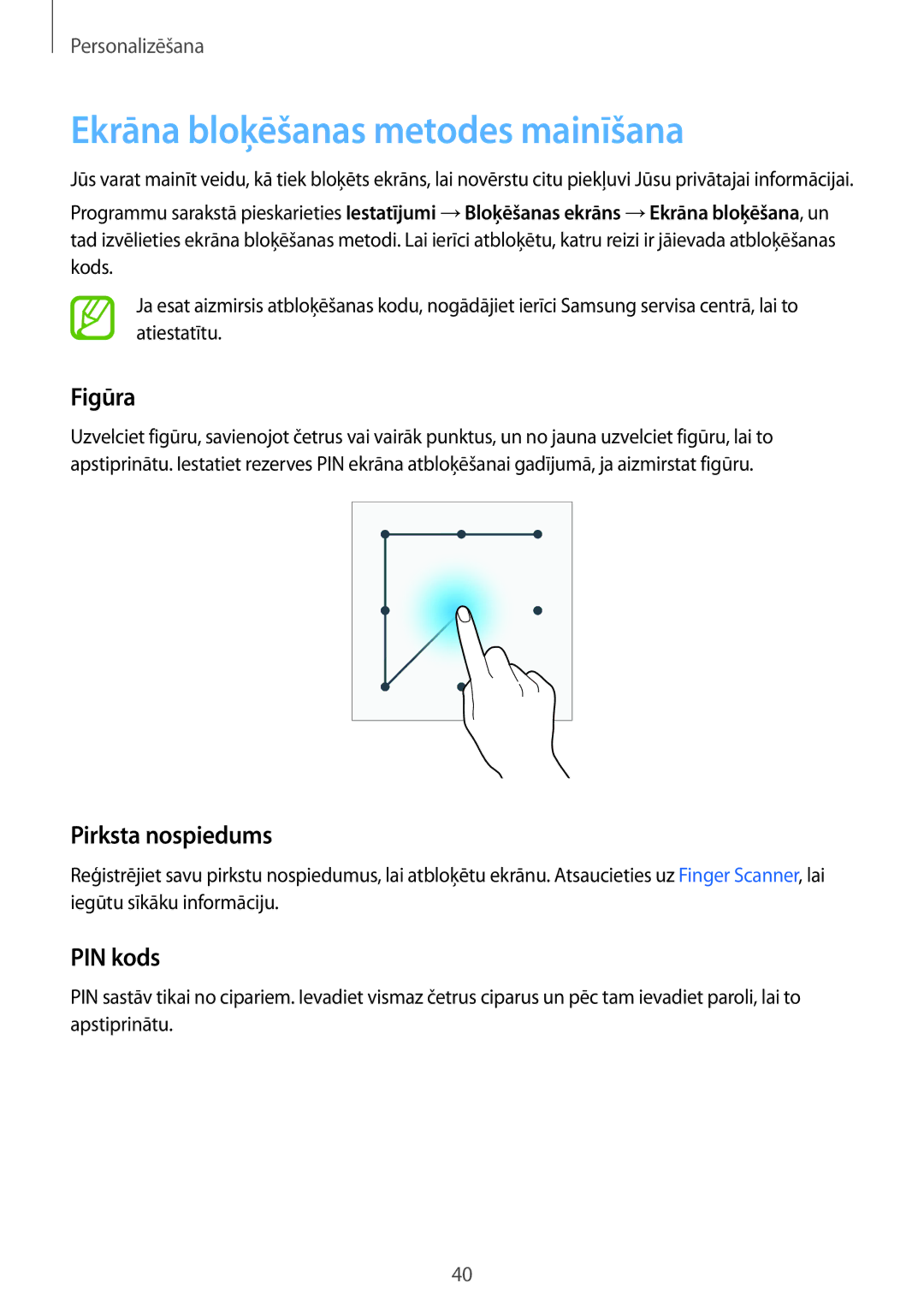 Samsung SM-G900FZDASEB, SM-G900FZWASEB manual Ekrāna bloķēšanas metodes mainīšana, Figūra, Pirksta nospiedums, PIN kods 