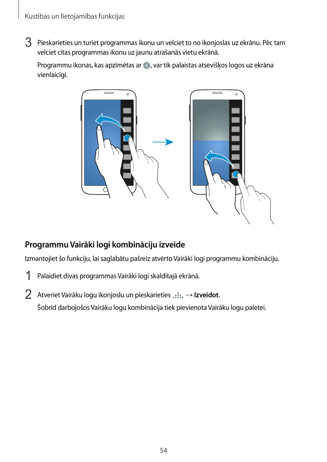 Samsung SM-G900FZKASEB, SM-G900FZDASEB, SM-G900FZWASEB, SM-G900FZBASEB manual Programmu Vairāki logi kombināciju izveide 