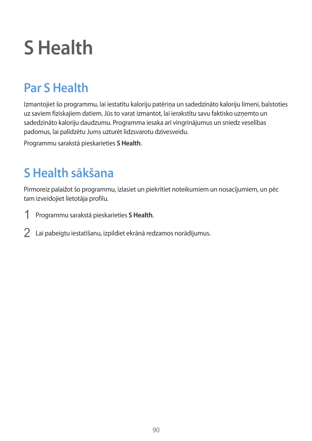 Samsung SM-G900FZKASEB, SM-G900FZDASEB manual Par S Health, Health sākšana, Programmu sarakstā pieskarieties S Health 