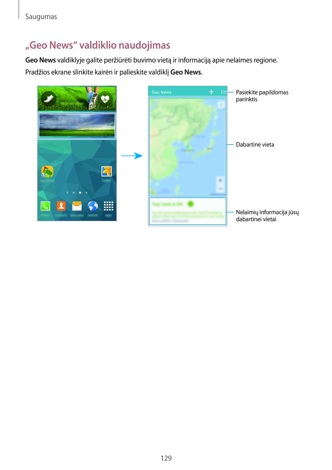 Samsung SM-G900FZWASEB, SM-G900FZDASEB, SM-G900FZKASEB, SM-G900FZBASEB manual „Geo News valdiklio naudojimas 
