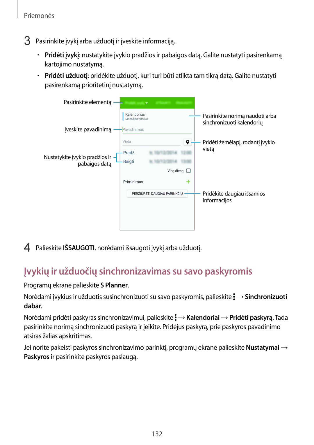 Samsung SM-G900FZDASEB, SM-G900FZWASEB, SM-G900FZKASEB manual Įvykių ir užduočių sinchronizavimas su savo paskyromis 