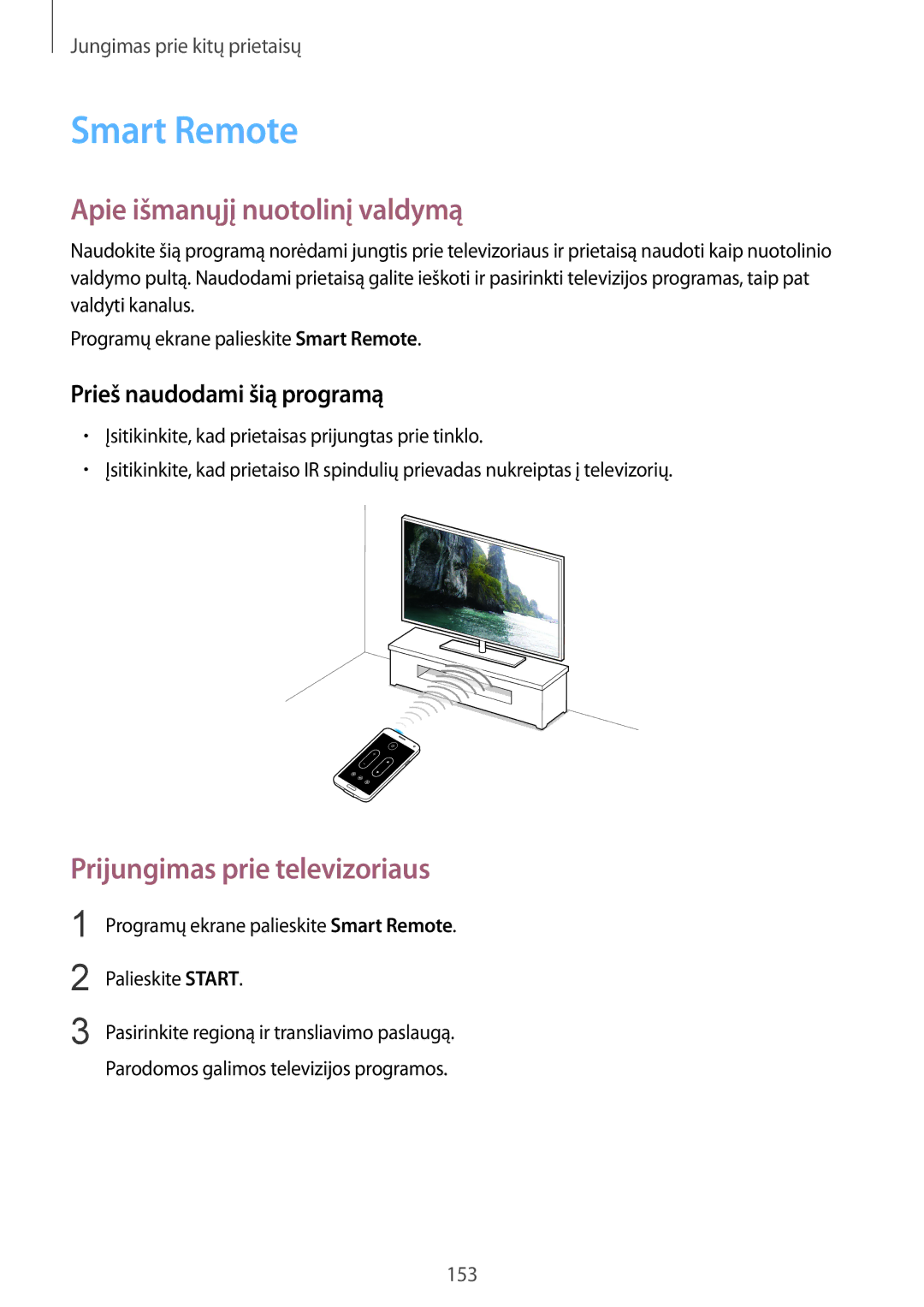 Samsung SM-G900FZWASEB, SM-G900FZDASEB manual Smart Remote, Apie išmanųjį nuotolinį valdymą, Prieš naudodami šią programą 