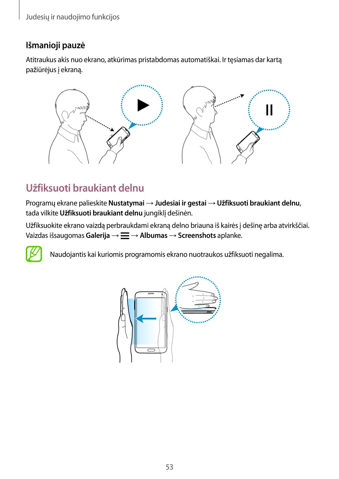 Samsung SM-G900FZWASEB, SM-G900FZDASEB, SM-G900FZKASEB, SM-G900FZBASEB manual Užfiksuoti braukiant delnu, Išmanioji pauzė 