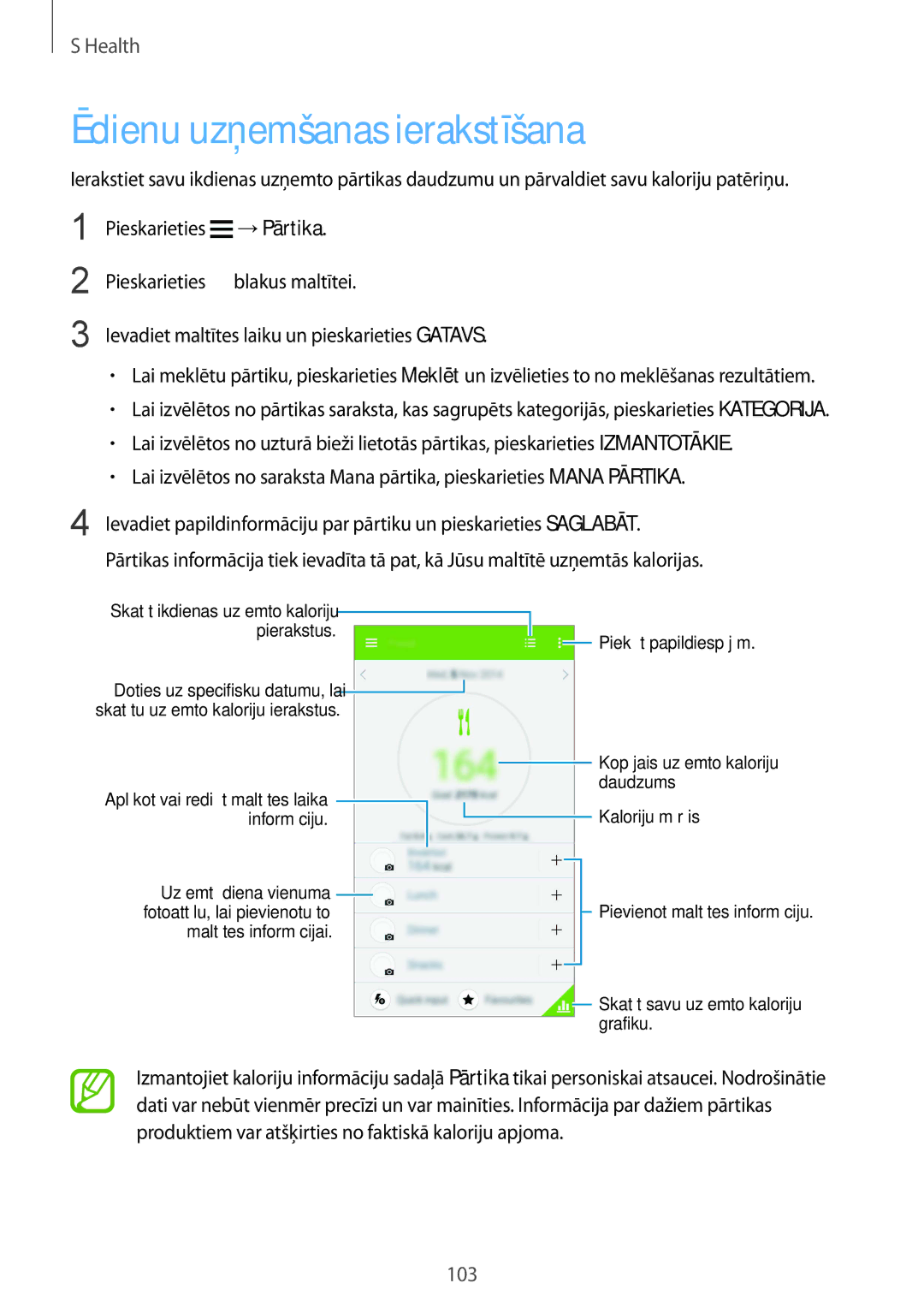 Samsung SM-G900FZBASEB, SM-G900FZDASEB, SM-G900FZWASEB, SM-G900FZKASEB manual Ēdienu uzņemšanas ierakstīšana 