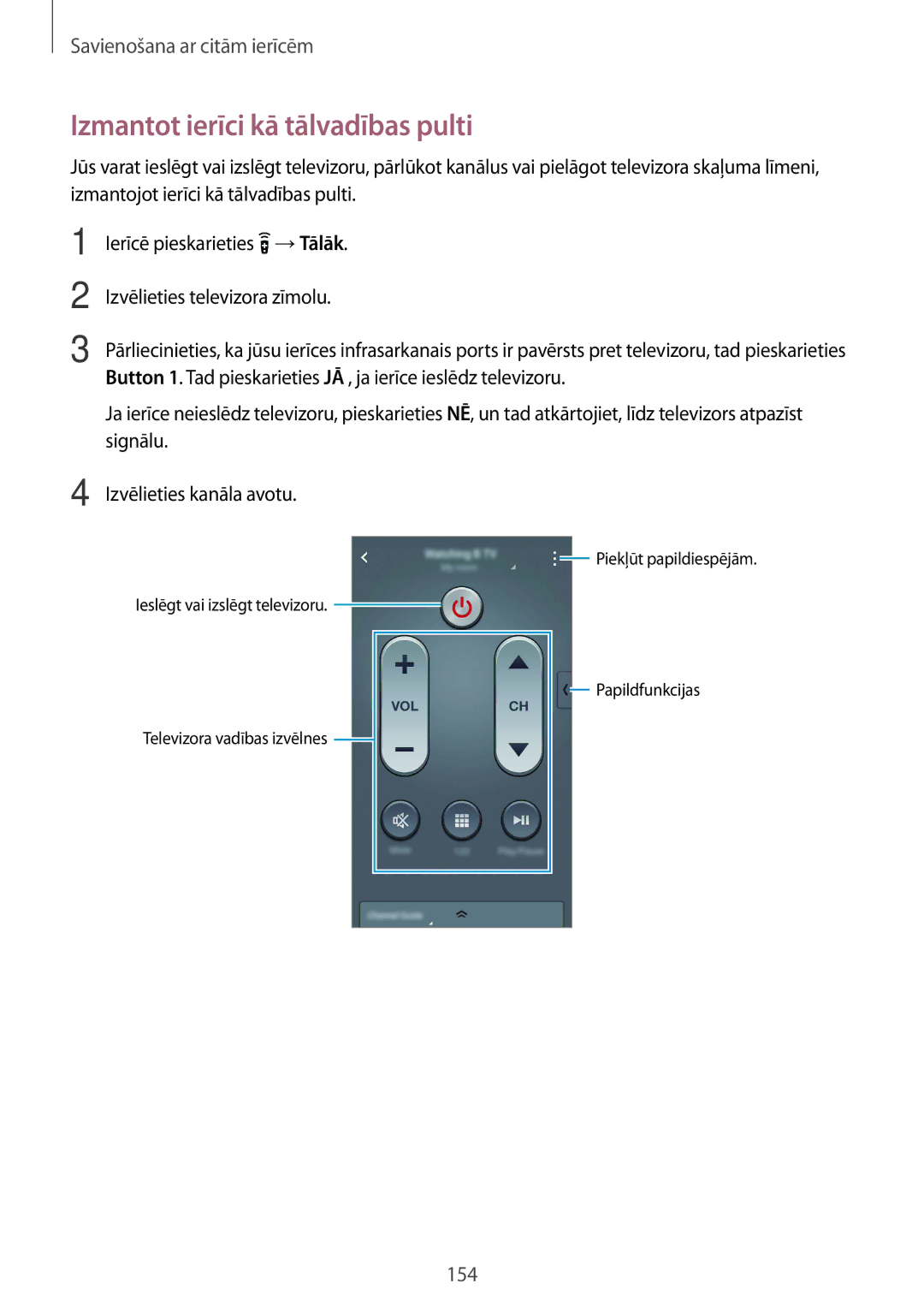 Samsung SM-G900FZKASEB, SM-G900FZDASEB, SM-G900FZWASEB, SM-G900FZBASEB manual Izmantot ierīci kā tālvadības pulti 