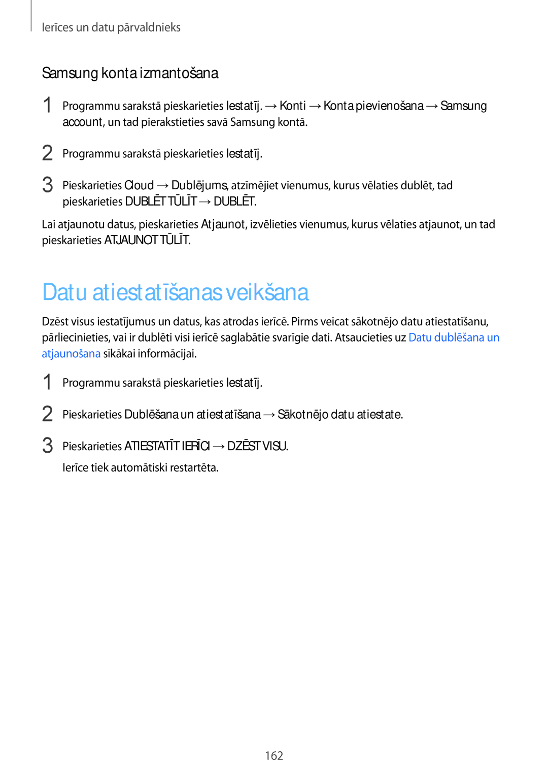 Samsung SM-G900FZKASEB manual Datu atiestatīšanas veikšana, Samsung konta izmantošana, Ierīce tiek automātiski restartēta 