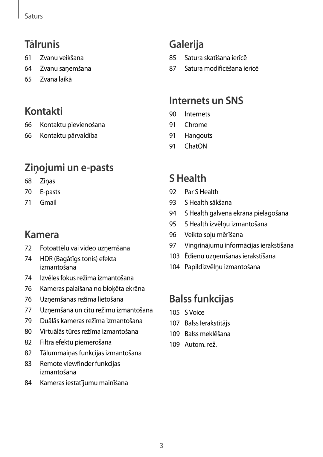 Samsung SM-G900FZBASEB manual Zvanu veikšana Zvanu saņemšana Zvana laikā, Kontaktu pievienošana Kontaktu pārvaldība 