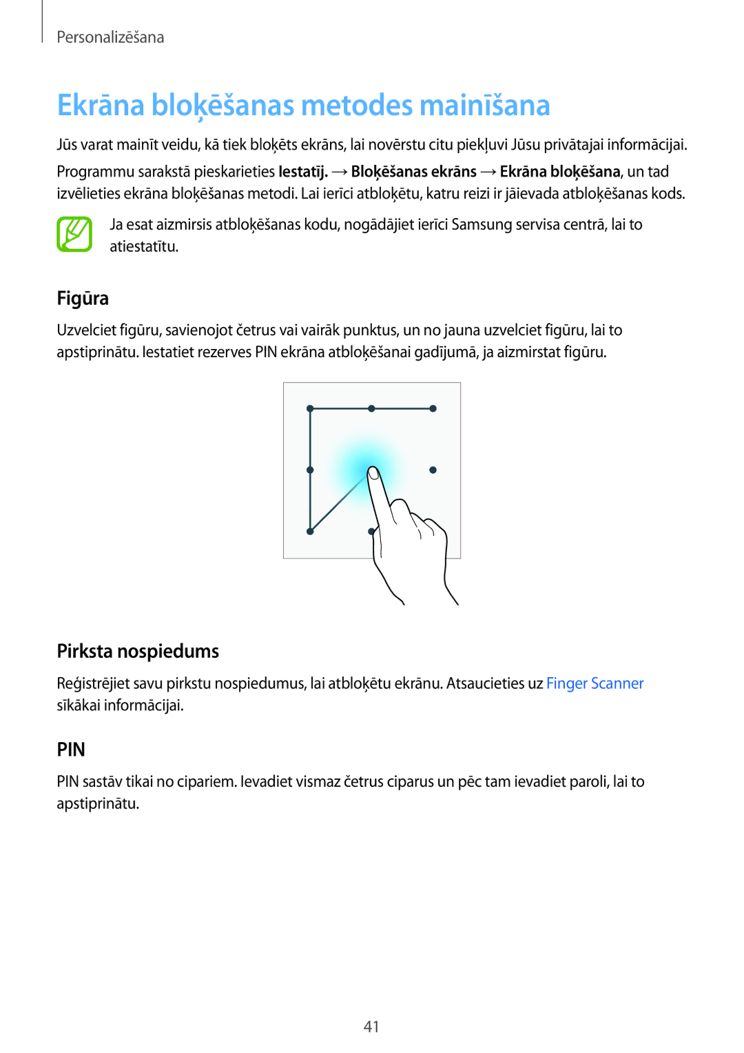 Samsung SM-G900FZWASEB, SM-G900FZDASEB, SM-G900FZKASEB manual Ekrāna bloķēšanas metodes mainīšana, Figūra, Pirksta nospiedums 