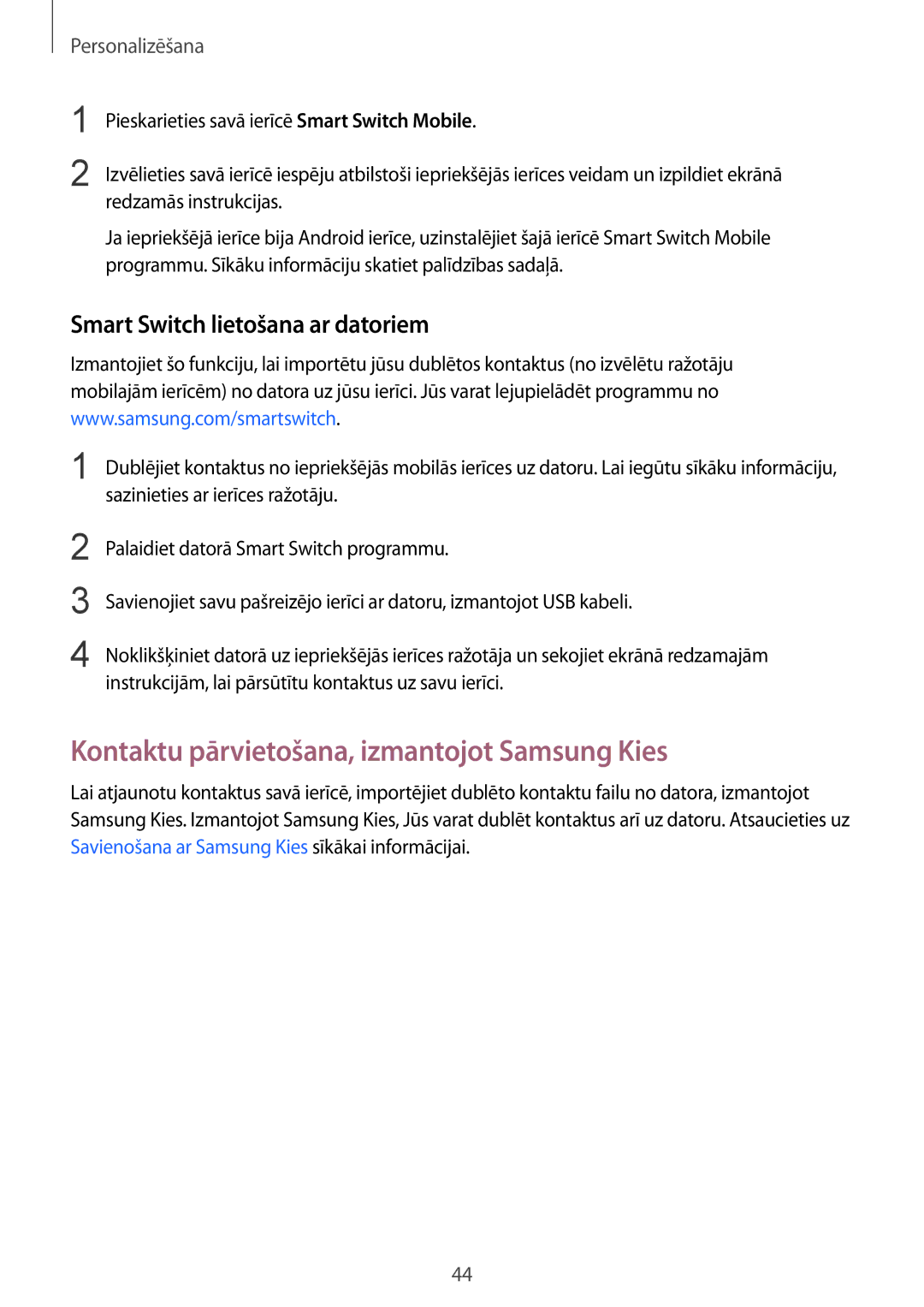 Samsung SM-G900FZDASEB, SM-G900FZWASEB Kontaktu pārvietošana, izmantojot Samsung Kies, Smart Switch lietošana ar datoriem 